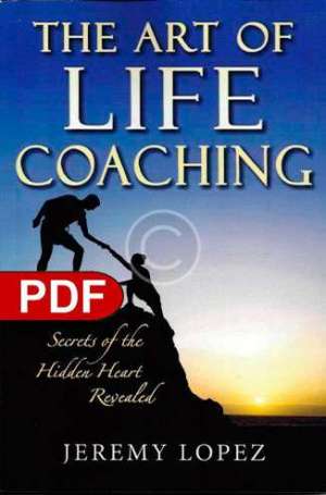The Arts of Life Coaching